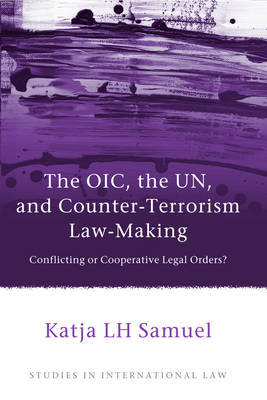 OIC, the UN, and counter-terrorism Law-making