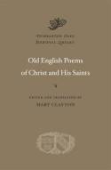 Old english poems of Christ and his Saints. 9780674053182