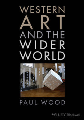 Western art and the wider world. 9781444333916