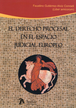 El Derecho procesal en el espacio judicial europeo. 9788415690351