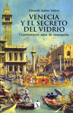 Venecia y el secreto del vidrio. 9788483198605