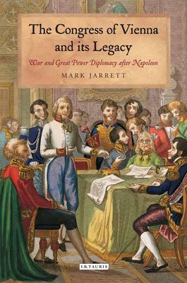 The Congress of Vienna and its legacy. 9781780761169