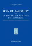 Jean de Salisbury et la renaissance médiévale du scepticisme. 9782251381220