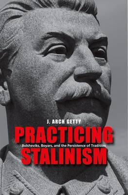Practicing stalinism. 9780300169294