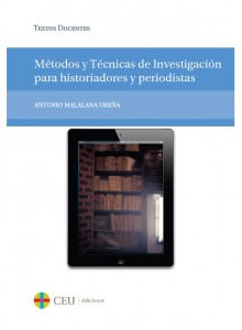 Métodos y técnicas de investigación para historiadores y periodistas. 9788415949138