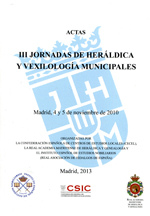 Actas de las III Jornadas de Heráldica y Vexilología Municipales. 9788494023057