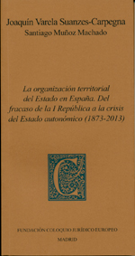 La organización territorial del Estado en España. 9788461669387