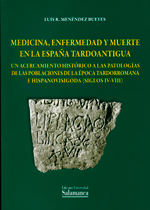 Medicina, enfermedad y muerte en la España Tardoantigua. 9788490121269