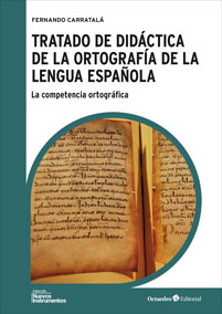 Tratado de didáctica de la ortografía de la lengua española. 9788499213897