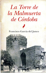 La Torre de la Malmuerta de Córdoba