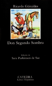 Don Segundo Sombra. 9788437601519