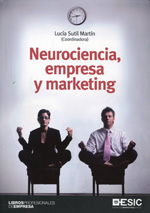 Neurociencia, empresa y marketing. 9788473569620