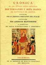 Crónica de los señores Reyes Católicos Don Fernando y Doña Isabel de Castilla y de Aragón