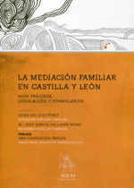 La mediación familiar en Castilla y León. 9788415603221