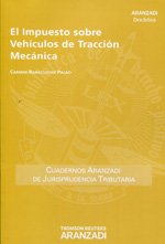 El Impuesto sobre vehículos de Tracción Mecánica. 9788490149744