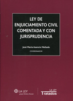Ley de Enjuiciamiento Civil comentada y con jurisprudencia