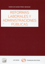 Reformas laborales y administraciones públicas. 9788498986648