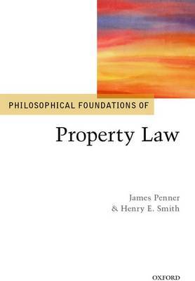 Philosophical foundations of property Law. 9780199673582