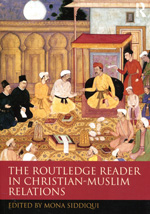 The Routledge reader in christian-muslim relations