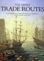The great trade routes. 9781591143352