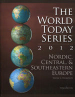 The World Today Series 2012: Nordic, Central, & Southeastern Europe