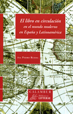 El libro en circulación en el mundo moderno en España y Latinoamérica