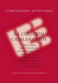 La cuestión catalana, hoy. 9788492737123