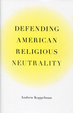 Defending american religous neutrality. 9780674066465