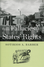 The fallacies of states' rights. 9780674066670