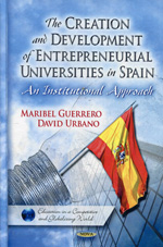 The creation and development of entrepreneurial universities in Spain