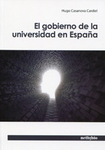 El gobierno de la universidad en España. 9788415562467