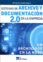Sistemas de archivo y documentación 2.0 en la empresa