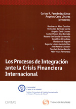 Los procesos de integración ante la crisis financiera internacional. 9788447040711