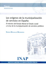 Los orígenes de la municipalización de servicios en España. 9788470888144