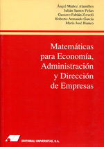 Matemáticas para Economía, Administración y Dirección de Empresas. 9788479911348