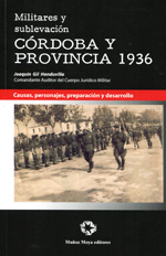 Militares y sublevación: Córdoba y provincia 1936. 9788480102407