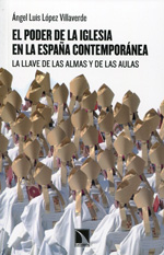 El poder de la Iglesia en la España contemporánea. 9788483197899