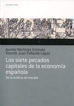 Los siete pecados capitales de la economía española. 9788484596813