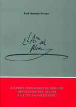 Alonso Fernández de Madrid, arcediano del Alcor y la "Silva Palentina". 9788486844936