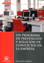 Un programa de prevención y solución de conflictos en la empresa. 9788490045183
