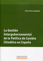 La gestión intergubernamental de la política de cambio climático en España