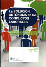 La solución autónoma de los conflictos laborales. 9788490200339