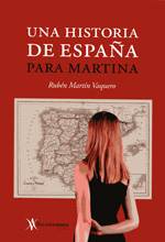 Una historia de España para Martina. 9788493838430