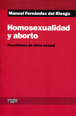 Homosexualidad y aborto. 9788494035722