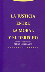 La justicia entre la moral y el Derecho. 9788498793598