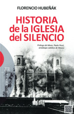 Historia de la Iglesia del Silencio. 9788499201665