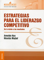 Libro: Estrategias para el liderazgo competitivo - 9789506414658 - Hax,  Arnoldo - Majluf, Nicolás - · Marcial Pons Librero