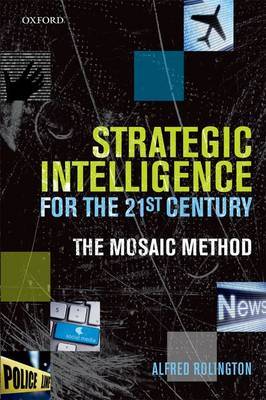 Strategic intelligence for the 21st century. 9780199654321
