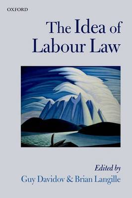 The idea of labour Law. 9780199669455
