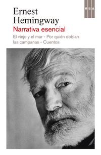 Libro: Narrativa esencial - 9788490065075 - Hemingway, Ernest (1899-1961) -  · Marcial Pons Librero